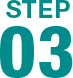 STEP 03