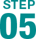 STEP 05